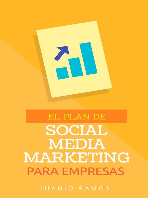 Title details for El plan de Social Media Marketing para empresas by Juanjo Ramos - Available